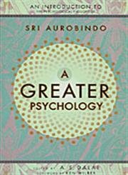 9788170586593: A Greater Psychology