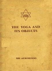 Stock image for The Yoga and its Objects for sale by Better World Books: West