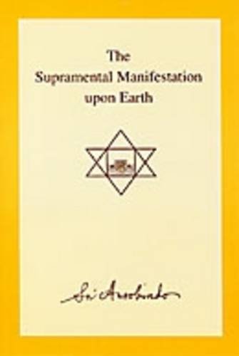Stock image for The Supramental Manifestation Upon Earth for sale by Dream Books Co.