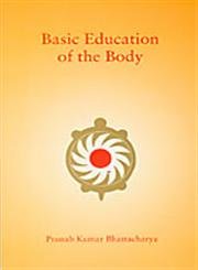 Stock image for Basic Education of the Body for sale by Books Puddle