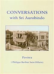 Stock image for Conversations with Sri Aurobindo for sale by Books Puddle