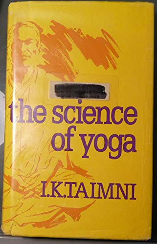 Beispielbild fr The Science of Yoga: The Yoga-sutras of Patanjali in Sanskrit with Transliteration in Roman, Translation in English and Commentary zum Verkauf von Better World Books: West