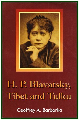 Stock image for H.P. Blavatsky, Tibet and Tulku for sale by Majestic Books