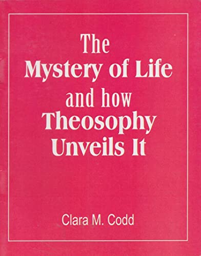 Imagen de archivo de The Mystery of Life and How Theosophy Unveils It a la venta por Books Puddle