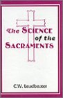 Beispielbild fr The Science of the Sacraments zum Verkauf von Wonder Book