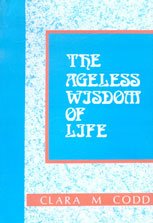 Imagen de archivo de The Ageless Wisdom of Life a la venta por Majestic Books