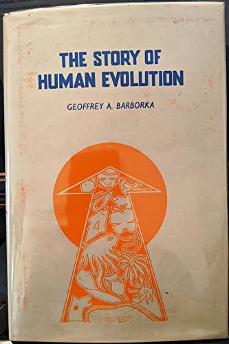 Stock image for The Story of Human Evolution for sale by Majestic Books