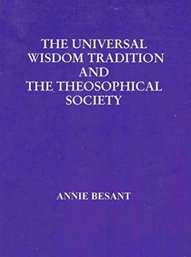 Beispielbild fr Universal Wisdom Tradition the Theosophical Society zum Verkauf von Books Puddle