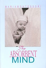 Absorbent Mind (9788170594307) by Maria Montessori