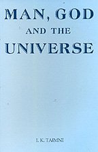 Man, God and The Universe (9788170594604) by I K Taimni