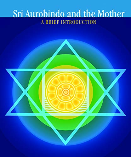 Stock image for Sri Aurobindo and The Mother - a Brief Introduction for sale by HPB-Red