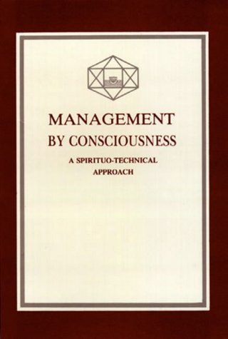 9788170600800: Management by Consciousness: A Spirituo-Technical Approach