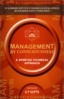 Stock image for Management by Consciousness : A Spirituo-Technical Approach for sale by The Unskoolbookshop