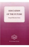 Stock image for Education of the Future (Integral Education) for sale by HPB-Ruby