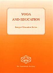 9788170601050: Yoga and Education (Integral Education)