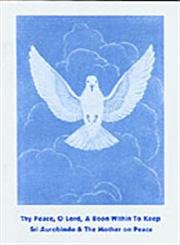 Imagen de archivo de Thy Peace, O Lord, a Boon Within to Keep a la venta por Books Puddle