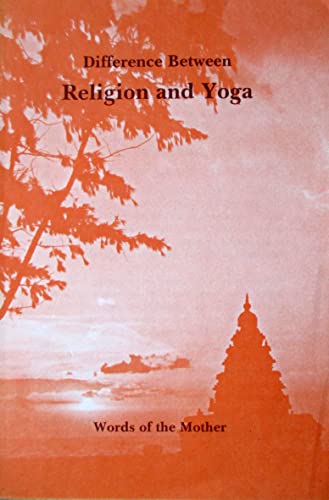 Stock image for Difference Between Religion and Yoga for sale by Majestic Books