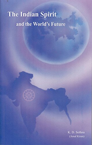 9788170602279: The Indian Spirit And The World's Future