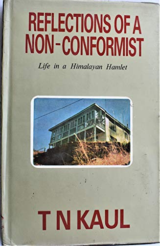 Stock image for Reflections of a Nonconformist: Life in a Himalayan Hamlet for sale by Ergodebooks