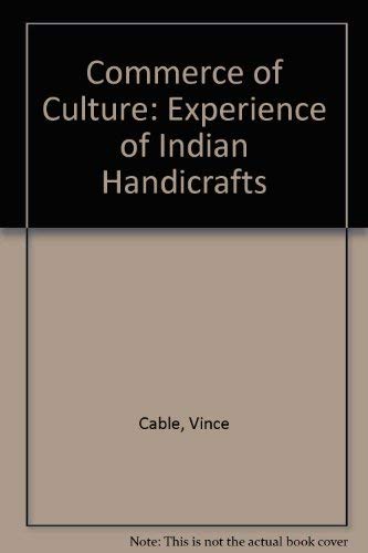 Stock image for The Commerce of Culture: Experience of Indian Handicrafts for sale by dsmbooks