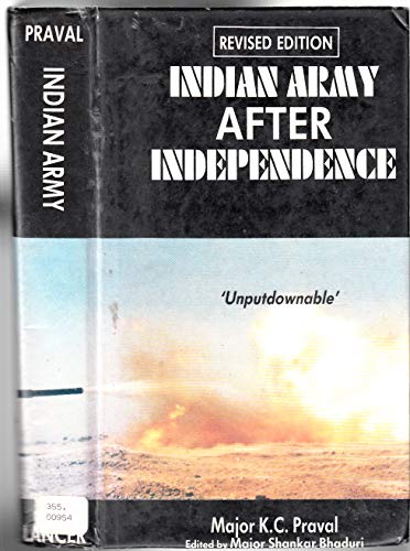 Beispielbild fr INDIAN ARMY AFTER INDEPENDENCE zum Verkauf von Second Story Books, ABAA