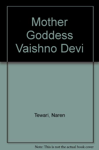 Beispielbild fr The Mother Goddess Vaishno Devi zum Verkauf von Vedams eBooks (P) Ltd