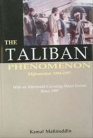 Stock image for The Taliban Phenomenon Afghanistan 1994 - 1997 with an Afterword Covering Major Events Since 1997 for sale by Chapter 1