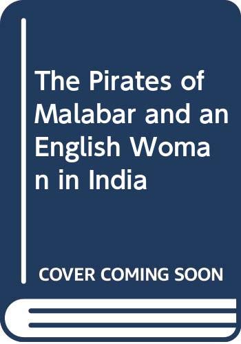 Beispielbild fr The Pirates of Malabar and an English Woman in India zum Verkauf von Bookmans