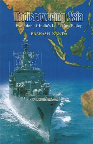 9788170622970: Rediscovering Asia: Evolution of India's Look-East Policy