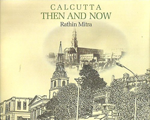 9788170669715: Calcutta Then and Now (Bengali Edition)
