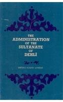 The Administration Of The Sultanate Of Dehli