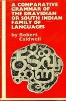Stock image for A Comparative Grammar Of The Dravidian Or South Indian Family Of Languages for sale by Books in my Basket