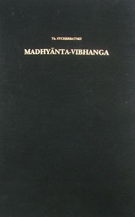 9788170690917: Madhyanta Vibhanga ; Discourse on Discrimination Between Middle and Extremes Ascribed to Bodhisattva Maitreya and Commented by Vasubandhu and Sthiramati