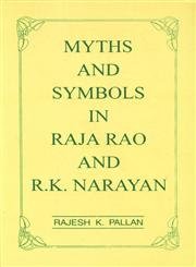 Stock image for Myths and Symbols in Raja Rao and R.K. Narayan for sale by Books Puddle