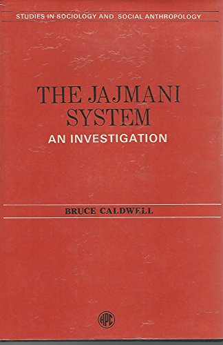 The Jajmani system, an investigation (Studies in sociology and social anthropology) (9788170750185) by Caldwell, Bruce J
