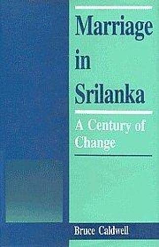 Marriage in Sri Lanka; A Century of Change (9788170750482) by Bruce Caldwell