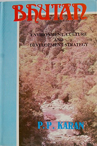 Stock image for Bhutan Environment, Culture and Development Strategy for sale by Yak and Yeti Books