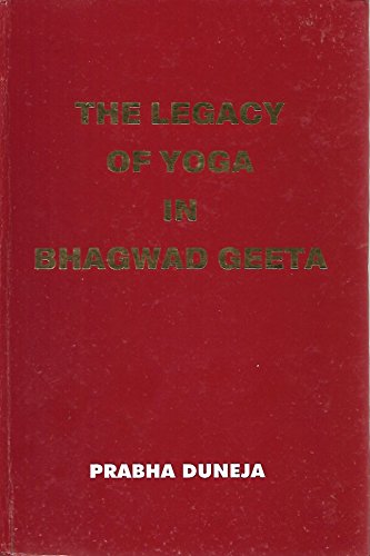 Stock image for The Legacy of Yoga in Bhagwad Geeta for sale by HPB-Ruby
