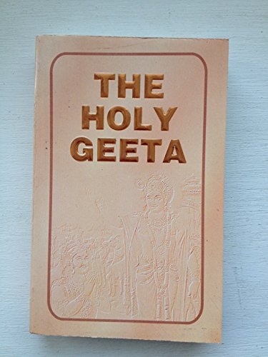 Stock image for The holy Geeta =: Srimad Bhagwad Geeta : Sanskrit & romanized text with English translation for sale by Better World Books: West