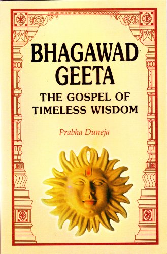 Stock image for Bhagawad Geeta: The Gospel of Timeless Wisdom for sale by ThriftBooks-Atlanta