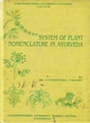 Stock image for System of Plant Nomenclature in Ayurveda for sale by Books Puddle