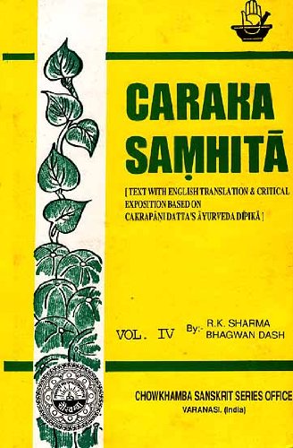 Stock image for Caraka Samhita [Text With English Translation & Critical Exposition Based On Cakrapani Datta*s Ayurveda Dipika] (Volume IV Cikitsa Sthan Chap. XV-XXVI) for sale by dsmbooks