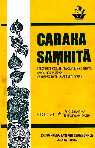 Imagen de archivo de Caraka Samhita [Text With English Translation & Critical Exposition Based On Cakrapani Datta*s Ayurveda Dipika] (Volume VI Kalpa & Siddhi Sthana) a la venta por dsmbooks