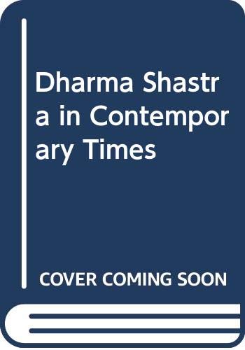Stock image for Dharma Shastra in Contemporary Times = ?????? ?????? ??? ??????????? for sale by Books Puddle