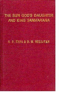 9788170813118: The Sun God's daughter and King Samvarana: Tapati-samvaranam and the Kutiyattam Drama Tradition: Text with Vivarana Commentary