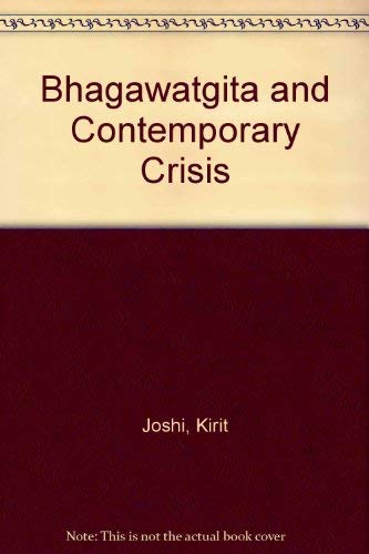 Beispielbild fr Bhagavadgita and Contemporary Crisis zum Verkauf von Books Puddle