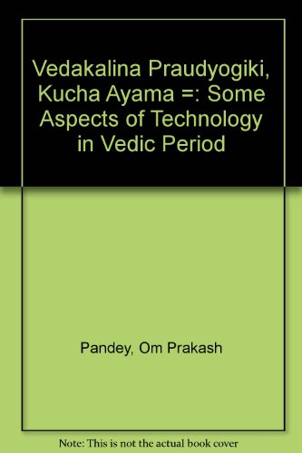 Imagen de archivo de Some Aspects of Technology in Vedic Period a la venta por Books Puddle