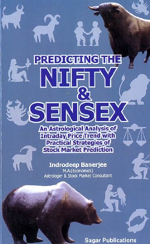 9788170821472: Predicting The Nifty and Sensex (An Astrological Analysis of Intraday Price Trend with Practical Strategies of Stock Market Prediction)