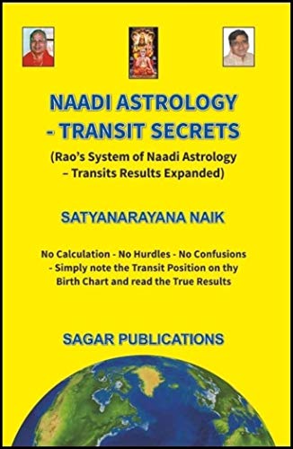 Stock image for Naadi Astrology (Rao*s System of Naadi Astrology - Transits Results Expanded): No Calculation - No Calculation - No Hurdles - No Confusions - Simply . on thy Birth Chart and read the True Results for sale by dsmbooks