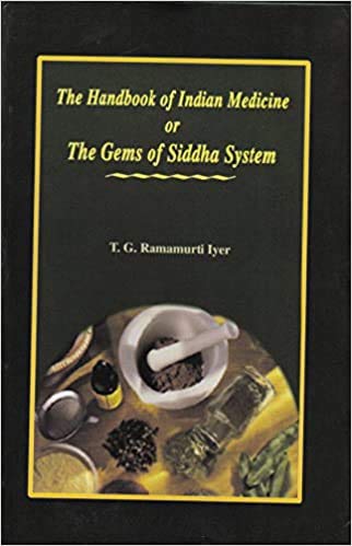 Imagen de archivo de The handbook of Indian medicine. or. The gems of Siddha system a la venta por dsmbooks
